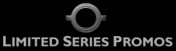 Ltd Series Promos 
